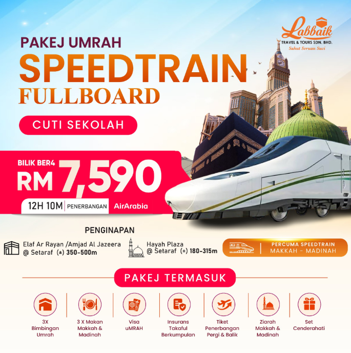 Pakej Umrah Speedtrain Fullboard Cuti Sekolah